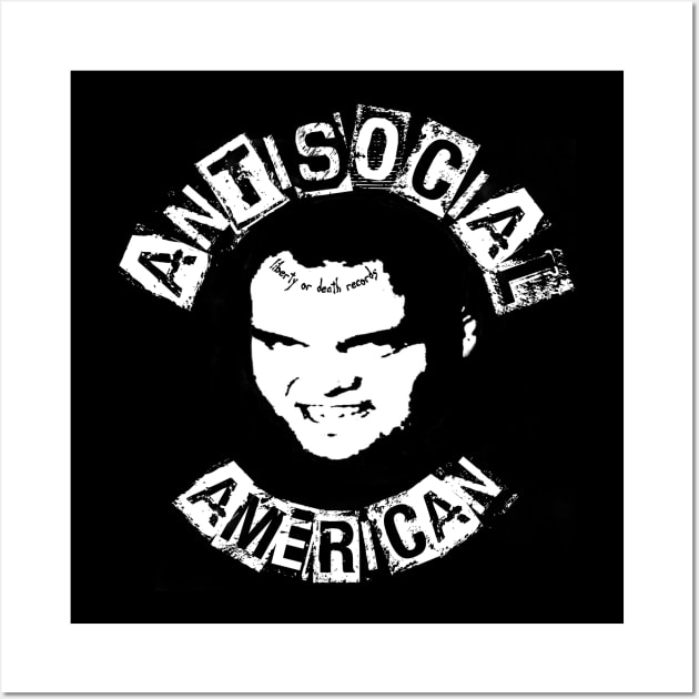 Antisocial Wall Art by Liberty or Death Records 